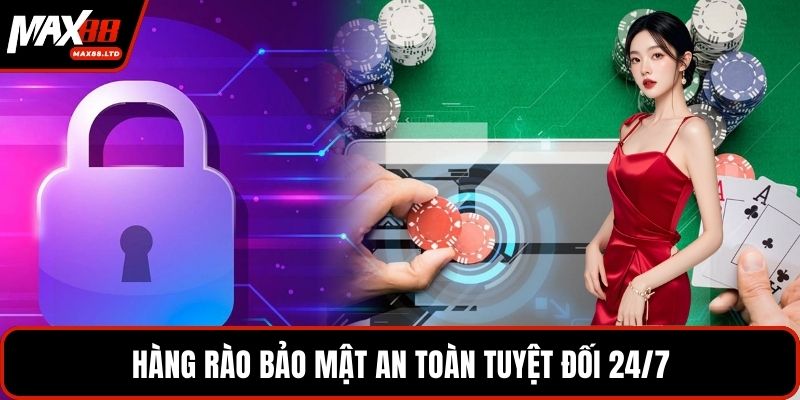 Hàng rào bảo mật an toàn tuyệt đối 24/7